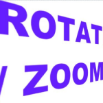 Rotate ansd zoom.